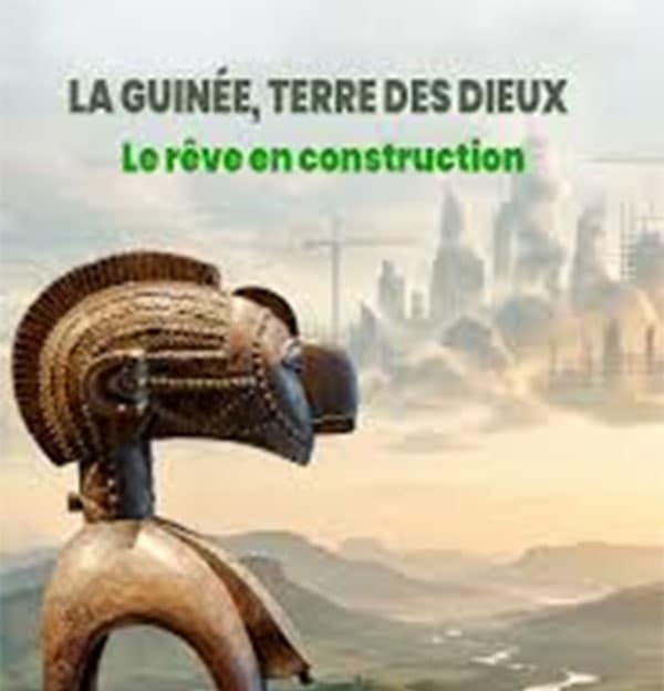 La Guinée, terre des dieux, le rêve en construction : Elhadj Ndary Gueye livre sa vision d’un pays en transformation